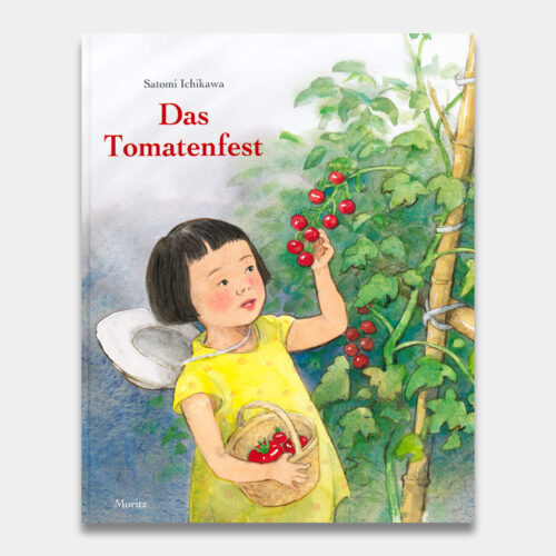 Kinderbuch "Das Tomatenfest" von Satomi Ichikawa, Moritz Verlag