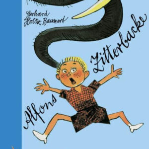 DDR Kinderbuch Klassiker "Alfons Zitterbacke" von Gerhard Holtz-Baumert, Leiv Kinderbuchverlag, Pechvogel