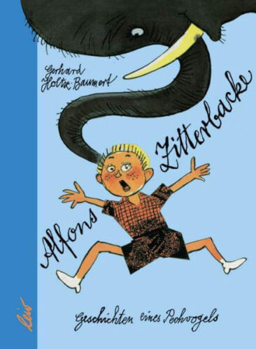DDR Kinderbuch Klassiker "Alfons Zitterbacke" von Gerhard Holtz-Baumert, Leiv Kinderbuchverlag, Pechvogel