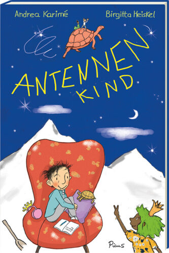 Kinderbuch "Antennenkind" von Andrea Karimé, Picus Verlag, über Hochsensibilität, Hochsensitivität