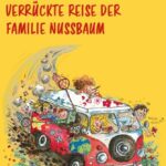Kinderbuch "Die total verrückte Reise der Familie Nussbaum" von Anja Schenk, World for Kids
