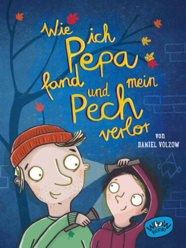 Kinderbuch "Wie ich Pepa fand und mein Pech verlor" von Daniel Völzow, Woow Books Verlag