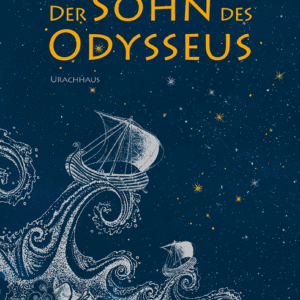 Kinderroman "Der Sohn des Odysseus", Annika Thor, Verlag Urachhaus
