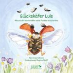 Kinderbuch "Glückskäfer Luis", Anja Schenk, Wiesengrund Verlag