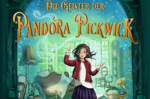 Kinderroman "Die Geister der Pandora Pickwick", Christina Wolff