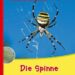 Kinderbuch, Sachbuch "Die Spinne - Meine große Tierbibliothek"