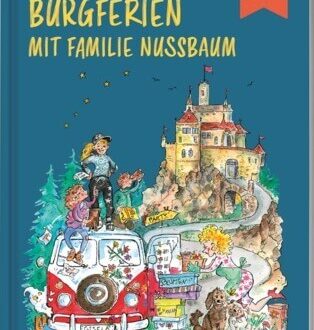 Kinderbuch, Kinderroman "Burgferien mit Familie Nussbaum", Anja Schenk, Marén Gröschel, World for Kids