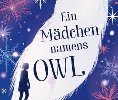 Kinderbuch, Kinderroman "Ein Mädchen namens Owl", Amy Wilson, von Hacht Verlag
