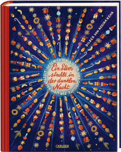 Hausbuch, Weihnachten, Kinderbuch "Ein Stern strahlt in der dunklen Nacht", Wiebke Andersen-Oberschäfer, Regina Kehn, Carlsen Verlag