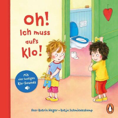 Kinderbuch, Pappbilderbuch "Oh! Ich muss aufs Klo!", Ann-Katrin Heger, Katja Schmiedeskamp, Penguin Junior