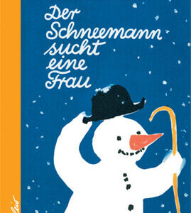 Kinderbuchklassiker, DDR "Der Schneemann sucht eine Frau", Anne Geelhaar, Erich Gürtzig