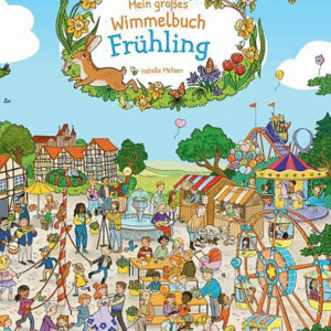 Kinderbuch, Bilderbuch "Mein großes Wimmelbuch - Frühling", Isabelle Metzen, Ullmann Medien