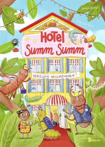Kinderbuch, Bilderbuch "Hotel Summ Summ", Anna Lisa Kiesel, Daniela Kunkel, Baumhaus Verlag