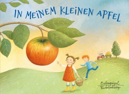 Kinderbuch, Bilderbuch, Pappbilderbuch "In meinem kleinen Apfel", Martina Burghart-Vollhardt, Eulenspiegel Kinderbuchverlag