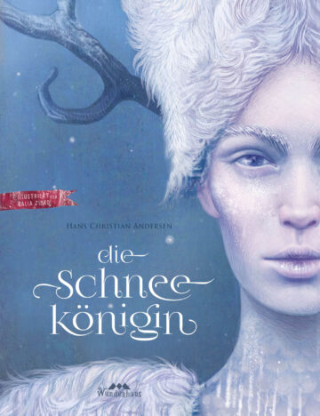 Kinderbuch, Märchenbuch "Die Schneekönigin", Hans Christian Andersen, Galia Zinko, Wunderhaus Verlag