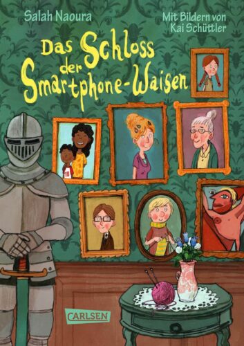 Kinderbuch, Kinderroman "Das Schloss der Smartphone-Waisen", Salah Naoura, Kai Schüttler, Carlsen Verlag