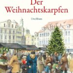 Kinderbuch Weihnachten "Der Weihnachtskarpfen", Rita Törnqvist-Verschuur, Marit Törnqvist, Urachhaus Verlag