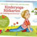 Kinderyoga-Bildkarten für Frühling und Sommer, Elke Gulden, Gabriele Pohl, Bettina Scheer, Don Bosco Verlag