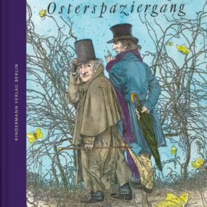 Kinderbuch, Bilderbuch "Osterspaziergang - Poesie für Kinder", Johann Wolfgang von Goethe, Klaus Ensikat, Kindermann Verlag