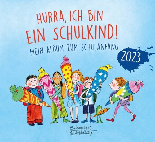 Kinderbuch "Hurra, ich bin ein Schulkind! - Mein Album zum Schulanfang", Katharina Knebel, Eulenspiegel Kinderbuchverlag