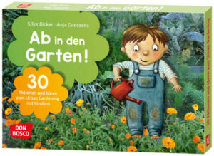 Bildkarten "Ab in den Garten!", Silke Bicker, Anja Goossens, Don Bosco Verlag