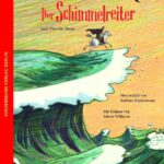Kinderbuch, Bilderbuch "Der Schimmelreiter - Weltliteratur für Kinder", Barbara Kindermann, Sabine Wilharm, Kindermann Verlag