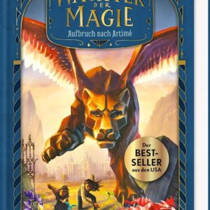 Kinderbuch, Kinderroman "Wächter der Magie 1 - Aufbruch nach Artimé", Lisa McMann, Ars Edition