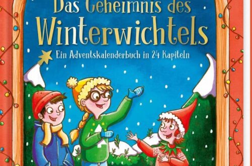 Kinderbuch, Weihnachten "Das Geheimnis des Winterwichtels", Corinna Wieja, Caroline Opheys, Ars Edition