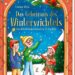 Kinderbuch, Weihnachten "Das Geheimnis des Winterwichtels", Corinna Wieja, Caroline Opheys, Ars Edition