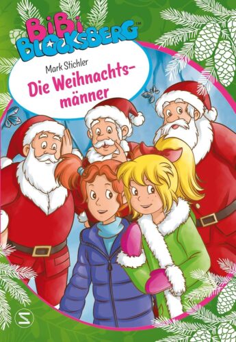 Kinderbuch, Weihnachten "Bibi Blocksberg - Die Weihnachtsmänner", Mark Stichler, Desiree Kunstmann, Schneiderbuch, HarperCollins