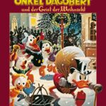 Kinderbuch, Weihnachten, Comic, Walt Disney, Carl Barks "Onkel Dagobert und der Geist der Weihnacht", Erika Fuchs, Egmont