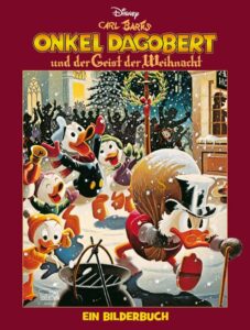 Kinderbuch, Weihnachten, Comic, Walt Disney, Carl Barks "Onkel Dagobert und der Geist der Weihnacht", Erika Fuchs, Egmont