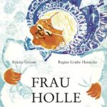 Kinderbuch, Märchenbuch "Frau Holle", 1968, Brüder Grimm, Regine Grube-Heinecke, Kinderbuchverlag DDR