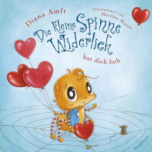 Kinderbuch, Pappbilderbuch "Die kleine Spinne Widerlich hat dich lieb", Diana Amft, Martina Matos, Baumhaus Verlag