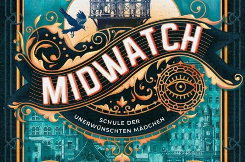 Kinderbuch, Kinderroman "Midwatch - Schule der unerwünschten Mädchen", Judith Rossell, Bettina Obrecht, Penguin Junior