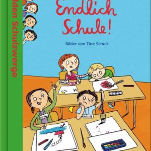 Kinderbuch "Die wilden Schulzwerge - Endlich Schule", Meyer, Lehmann, Schulze, Monika Osberghaus, Thomas Engelhardt, Tine Schulz, Klett Kinderbuch