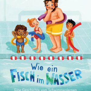 Kinderbuch, Bilderbuch "Wie ein Fisch im Wasser", Maike Harel, Anne Grobe, Annette Betz, Ueberreuter Verlag