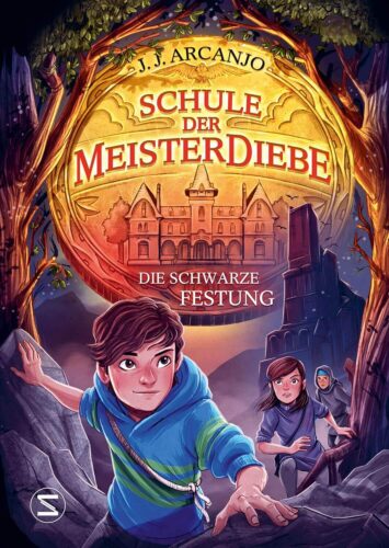 Kinderbuch, Kinderroman "Schule der Meisterdiebe - Die schwarze Festung", Band 4, J. J. Arcanjo, Schneiderbuch, HarperCollins