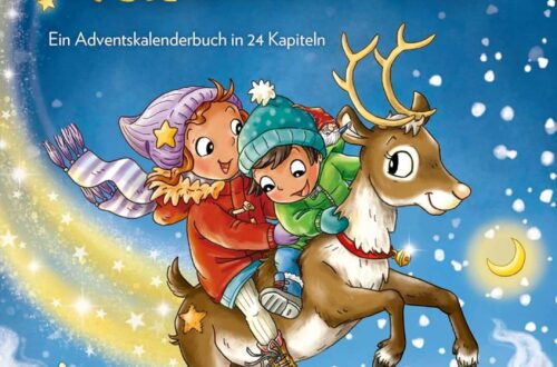 Kinderbuch Advent Adventskalender "Ein Rentier namens Zimtstern", Anne Scheller, Elke Broska, Baumhaus Verlag