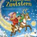 Kinderbuch Advent Adventskalender "Ein Rentier namens Zimtstern", Anne Scheller, Elke Broska, Baumhaus Verlag
