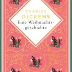 Weihnachtsbuch, Weihnachtsgeschichte "Eine Weihnachtsgeschichte", Charles Dickens, Isabelle Fuchs, Anaconda Verlag, Penguin Random House