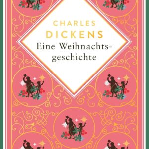 Weihnachtsbuch, Weihnachtsgeschichte "Eine Weihnachtsgeschichte", Charles Dickens, Isabelle Fuchs, Anaconda Verlag, Penguin Random House
