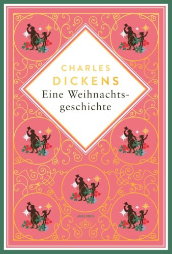 Weihnachtsbuch, Weihnachtsgeschichte "Eine Weihnachtsgeschichte", Charles Dickens, Isabelle Fuchs, Anaconda Verlag, Penguin Random House