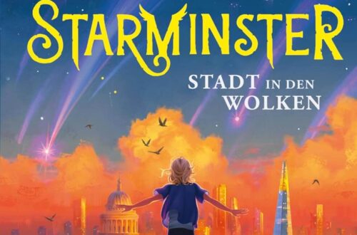 Kinderbuch, Kinderroman "Starminster - Stadt in den Wolken", Band 1, Megan Hopkins, Petra Knese, Devin Elle Kurtz, Beltz & Gelberg