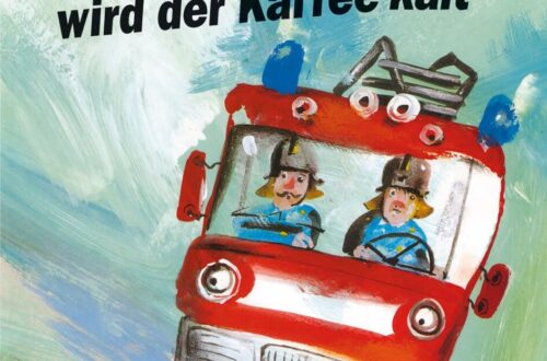 Kinderbuch, Bilderbuch, DDR Kinderbuchklassiker "Bei der Feuerwehr wird der Kaffee kalt", Hannes Hüttner, Gerhard Lahr, Kinderbuchverlag Berlin, Beltz