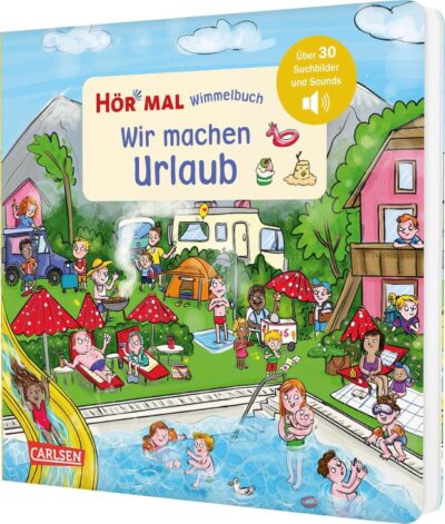 Kinderbuch, Soundbuch, Wimmelbuch "Hör mal - Wir machen Urlaub", Tessa Rath, Enni Bollin, Carlsen Verlag