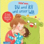 Kinderbuch, Soundbuch "Hör mal - DU und ICH und unser WIR", Daniela Kunkel, Carlsen Verlag