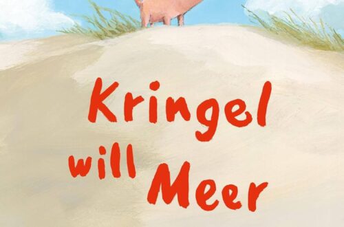 Kinderbuch, Bilderbuch "Kringel will Meer", Henrike Wilson, Gerstenberg Verlag