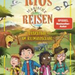 Kinderbuch, Kinderroman "Rios magische Reisen - Plötzlich in New York" und "Rios magische Reisen - Unsichtbar am Kilimandscharo", Christoph Karrasch, Daniel Steudtner, Penguin Junior