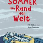 Kinderbuch, Kinderroman "Sommer am Rand der Welt", Julia Willmann, Jens Rassmus, Peter Hammer Verlag